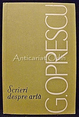 Scrieri Despre Arta - G. Oprescu foto