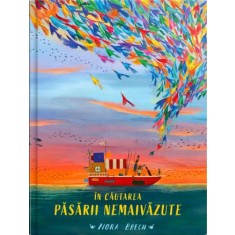 In cautarea pasarii nemaivazute &ndash; Nora Brech