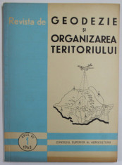 REVISTA DE GEODEZIE SI ORGANIZAREA TERITORIULUI , ANUL VII , NR. 1 , 1963 foto