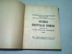 ISTORIA DREPTULUI ROMAN. CURS PREDAT DE STEFAN GH. LONGINESCU, 1929 foto