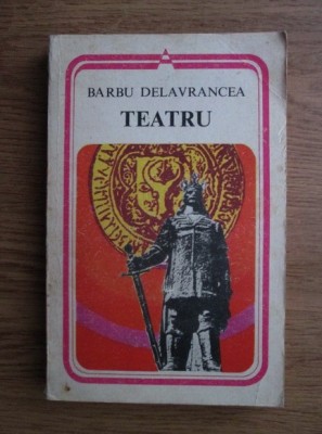 Barbu Stefanescu Delavrancea - Teatru foto