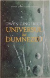 UNIVERSUL LUI DUMNEZEU de OWEN GINGERICH, 2010