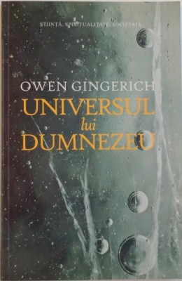UNIVERSUL LUI DUMNEZEU de OWEN GINGERICH, 2010 foto