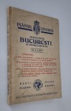 Carte veche 1941 Ghid ucuresti Planul Unirea Municipiul Bucuresti si imprejurimile Carte completa