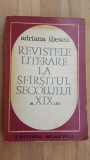 Revistele literare la sfirsitul secolului al XIX-lea - Adriana Iliescu