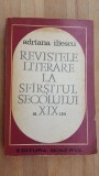 Revistele literare la sfirsitul secolului al XIX-lea - Adriana Iliescu