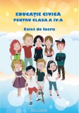 Caiet de lucru pentru clasa a IV-a. Educatie civica | Adina Grigore, Cristina Ipate-Toma, Ars Libri