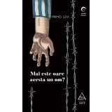 Mai este oare acesta un om? | paperback - Primo Levi