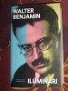 Iluminari - Walter Benjamin, Editura Trei, 2024, 640 pagini, Catrinel Plesu (traducator), Eseuri, ISBN 9786064021083