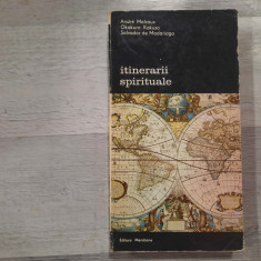 Itinerarii spirituale de Andre Malraux,Okakura Kakuzo,Salvador de Madariaga