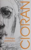 Antologia portretului. De la Saint-Simon la Tocqueville - Emil Cioran