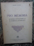 VALERIU ANANIA, PRO MEMORIA. ACTIUNEA CATOLICISMULUI IN ROMANIA INTERBELICA