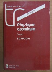 E. Chpolski - Physique atomique (volumul 1) serie noua