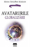 Avatarurile globalizarii - Mihai Bogdan Marian