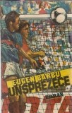 Roman Unsprezece de Eugen Barbu, editura Sport-Turism, 1986, coperta cartonata, 412 pagini