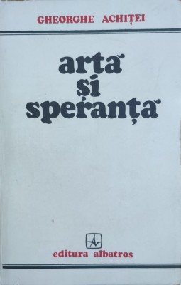 Arta Si Speranta - Gheorghe Achitei , E724 foto