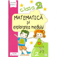 Matematica si explorarea mediului. Clasa a 2-a. Partea a 2-a (E3) Caiet de lucru. Exercitii, probleme, probe de evaluare. Varianta EDP (Balan, Andrei,