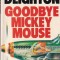 Len Deighton - Goodbye, Mickey Mouse