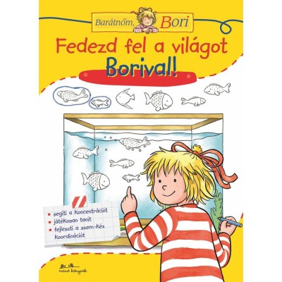 Fedezd fel a vil&amp;aacute;got Borival! - Bar&amp;aacute;tnőm, Bori foglalkoztat&amp;oacute; f&amp;uuml;zet - Hanna S&amp;ouml;rensen foto
