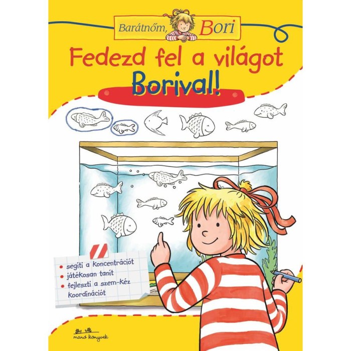 Fedezd fel a vil&aacute;got Borival! - Bar&aacute;tnőm, Bori foglalkoztat&oacute; f&uuml;zet - Hanna S&ouml;rensen