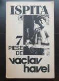 Ispita. Teatru - 7 piese de Vaclav Havel