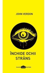 Inchide Ochii Strans, John Verdon - Editura Art foto