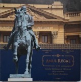 Anul regal. Jurnalul Jubileului de 150 de ani de la fondarea Casei Regale a Romaniei &ndash; Daniel Sandru