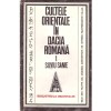 Silviu Sanie - Cultele orientale in Dacia Romana - Volumul I -