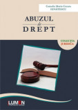 Abuzul de drept (editia a II-a) - Camelia Ignatescu