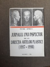 Petre Oprea - Jurnalul unui inspector de la Directia Artelor Plastice (1957-1958) foto