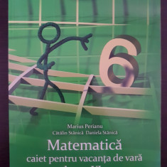 MATEMATICA CAIET PENTRU VACANTA DE VARA CLASA A VI-A - Perianu, Stanica