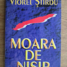 Viorel Stirbu - Moara de nisip