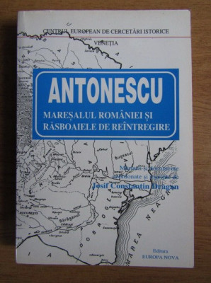 ANTONESCU, MARESALUL ROMANIEI SI RASBOAIELE DE REINTREGIRE foto