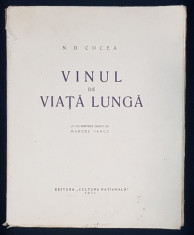 VINUL DE VIATA LUNGA de N. D. COCEA si un portret inedit de MARCEL IANCU - BUCURESTI, 1931 foto