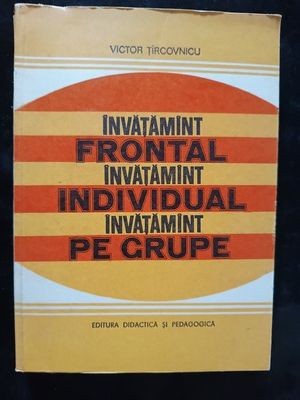 Invatamint frontal, individual, pe grupe- Victor Tircovnicu foto