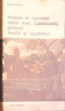 Carte Vietile si Operele Pictorilor Vechi si Moderni - Andre Felibien, Editura Meridiane, 1982, Biblioteca de Arta, Stare Buna