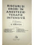 S. Crivda - Riscuri și erori &icirc;n anestezie-terapie intensivă (editia 1982)