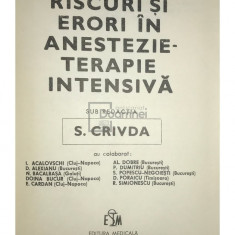 S. Crivda - Riscuri și erori în anestezie-terapie intensivă (editia 1982)