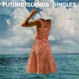 Singles - Vinyl | Future Islands