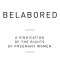 Belabored: A Vindication of the Rights of Pregnant Women