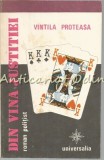 Din Vina Justitiei - Vintila Proteasa, Universalia, 1991, Roman, 132 pagini