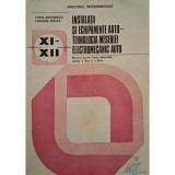 Elena Antonescu - Instalatii si echipamente auto - Tehnologia meseriei electromecanic auto - Manual pentru licee industriale, clasele a XI-a si a XII-