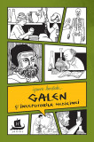Galen si inceputurile medicinei | Jeanne Bendick