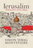 Ierusalim. Biografia unui oraș - Paperback brosat - Simon Sebag Montefiore - Trei