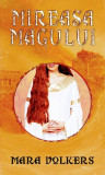 Mireasa magului - Paperback brosat - Mara Volkers - RAO