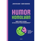 Humor - komolyan - Mi&eacute;rt sz&aacute;m&iacute;t a humor az (&uuml;zleti) &eacute;let titkos fegyver&eacute;nek? - Jennifer Aaker