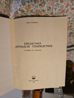 Exploatarea centralelor termoelectrice - Petru Laurentiu foto