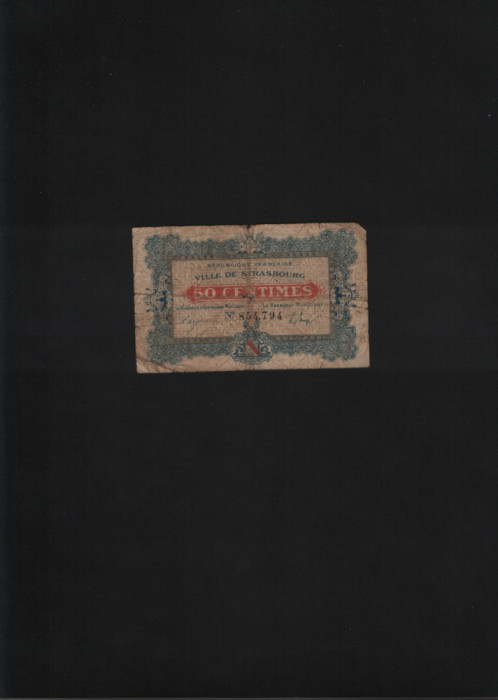 Rar! Franta 50 centimes 1918 Strasbourg seria954794 uzata