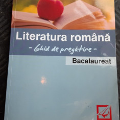 LITERATURA ROMANA GHID DE PREGATIRE BACALAUREAT - NEDELCU , BURLEA