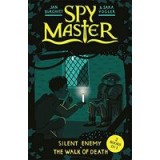 Silent Enemy &amp; The Walk of Death - Spy Master